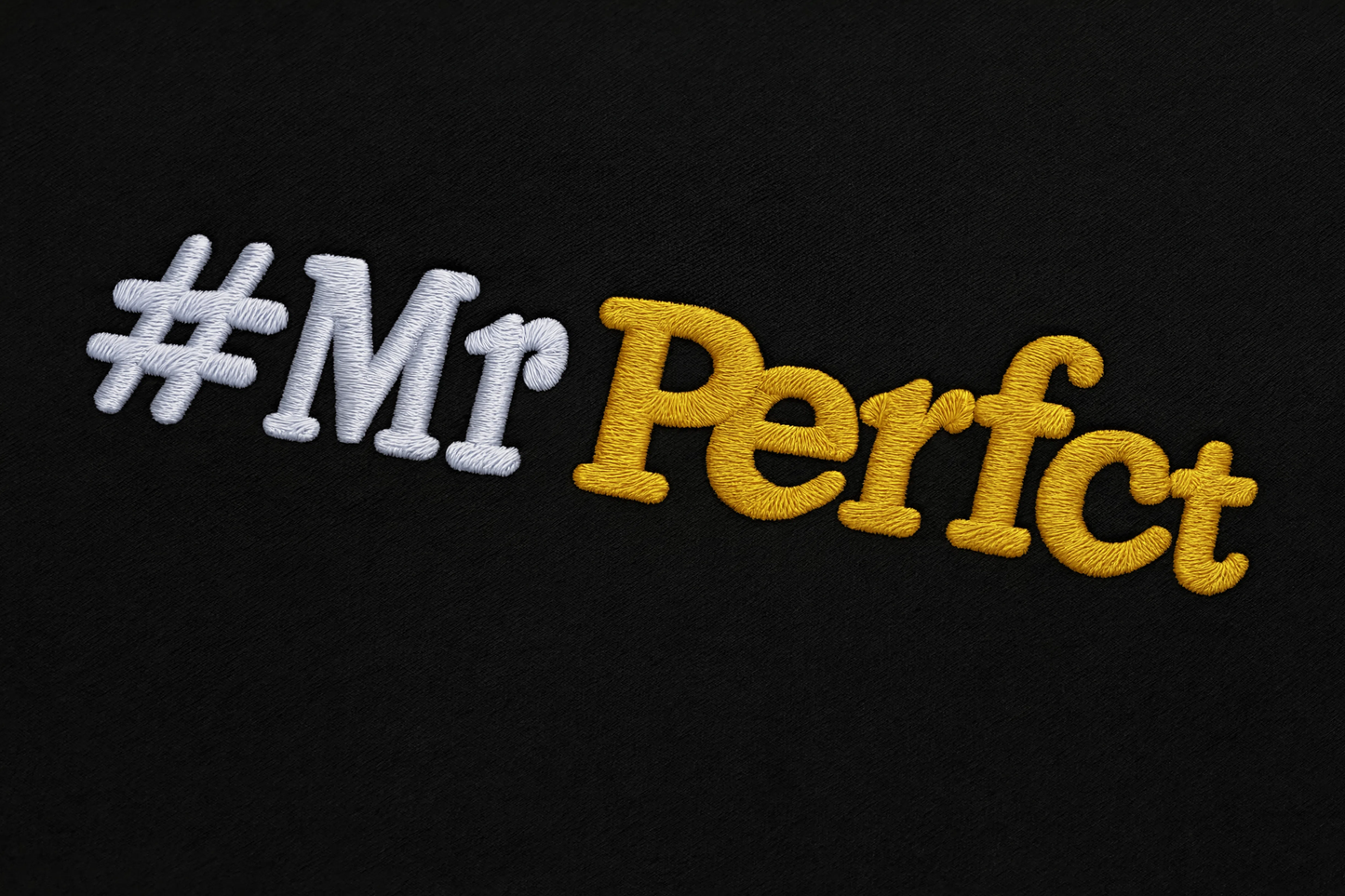 #Mr Perfect Embroidered T-Shirt | Premium Personalized Typography Tee